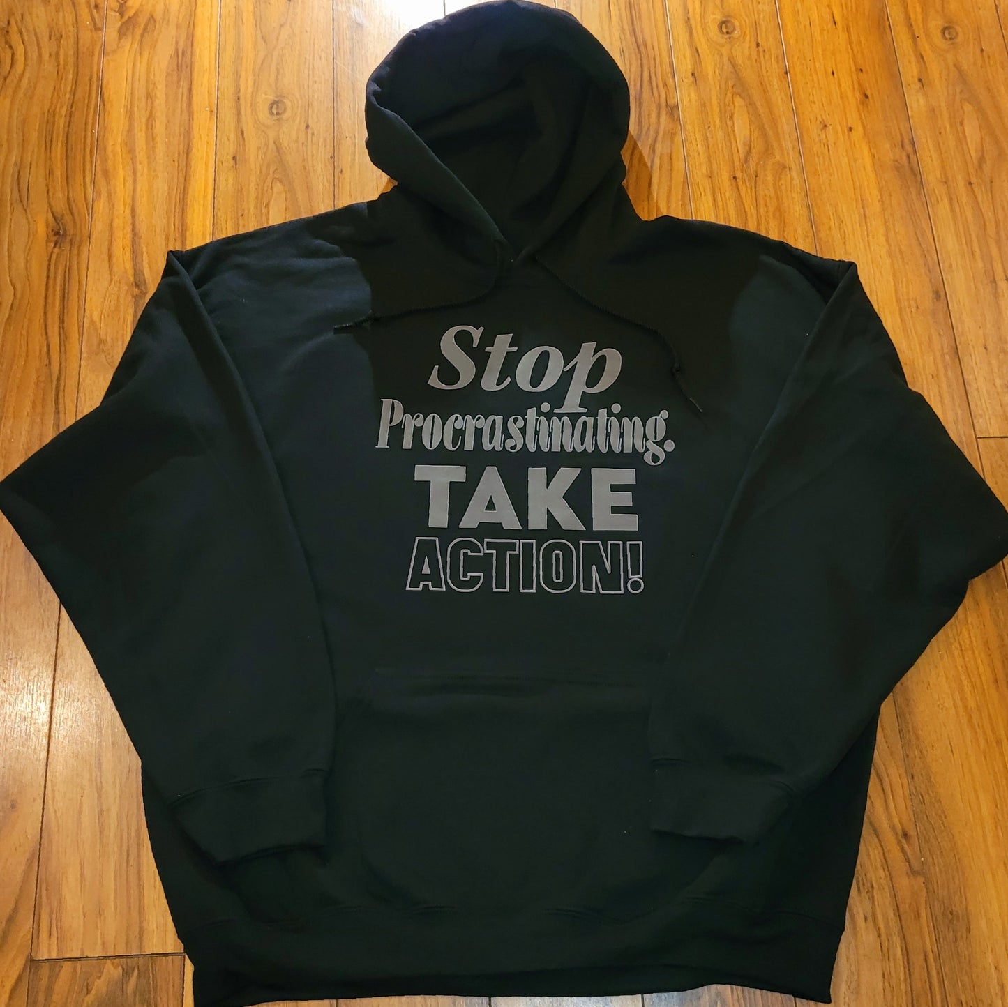 Stop Procrastinating take action (hoodie) grey letters